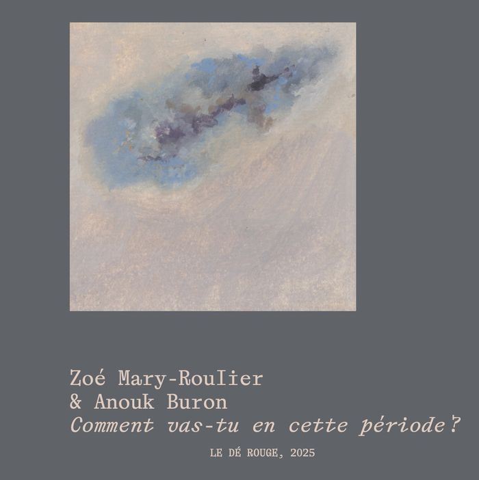 Couverture du livre « Comment vas-tu en cette période ? : notes semi-automatiques sur l'amour et la mort » de Zoé Mary-Roulier, librairie Les Contes Infusés à Corte