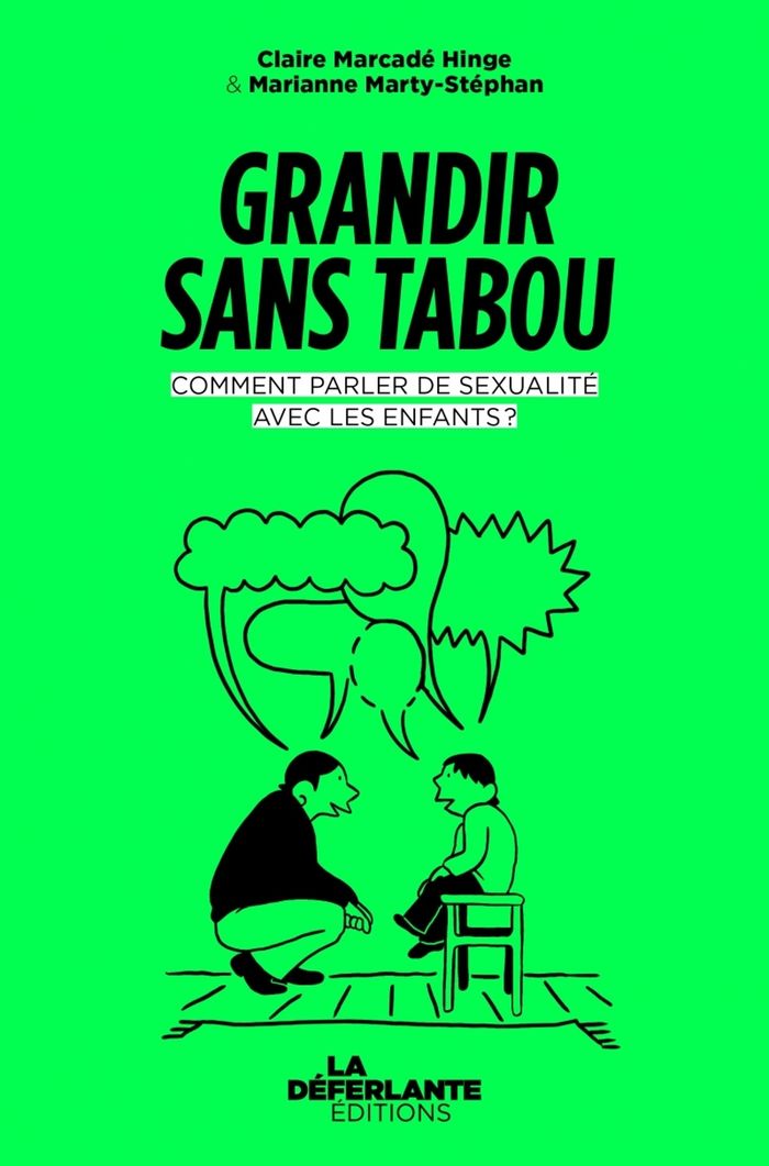 Couverture du livre « Grandir sans tabou : comment parler de sexualité avec les enfants ? » de Claire Marcadé-Hinge, librairie Les Contes Infusés à Corte