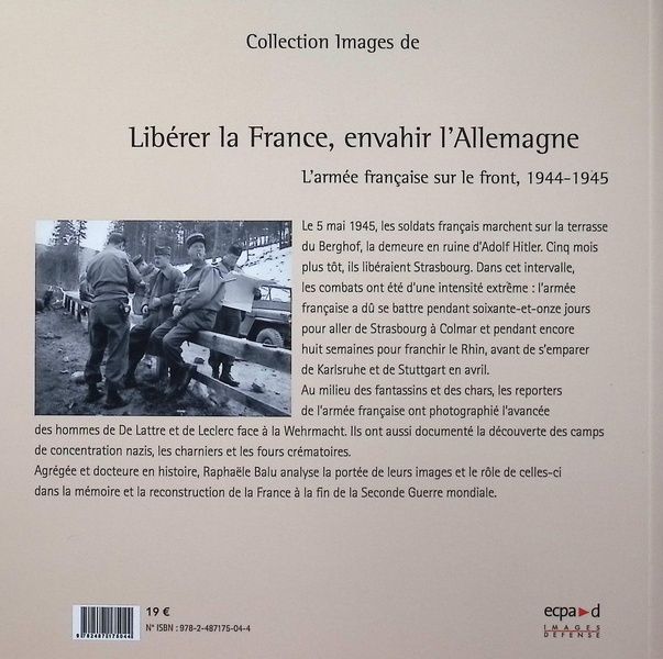 Quatrième de couverture de « Libérer la France, envahir l'Allemagne : l'armée française sur le front, 1944-1945 »
