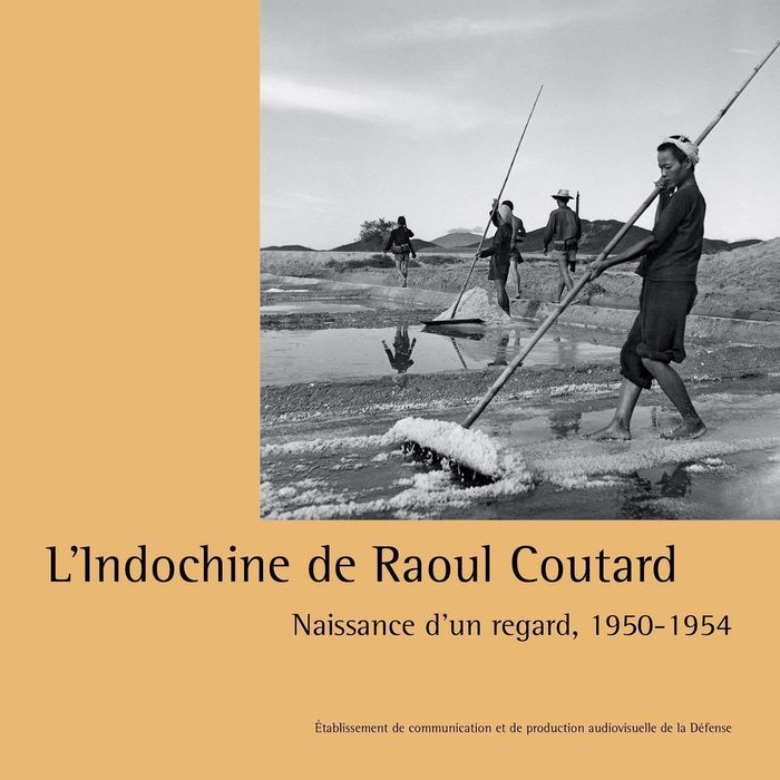 Couverture du livre « L'Indochine de Raoul Coutard : naissance d'un regard, 1950-1954 », librairie Les Contes Infusés à Corte