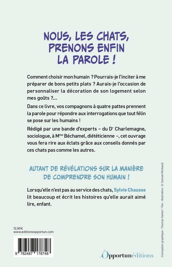 Quatrième de couverture de « Soyez un chat ! : 77 réponses aux questions que tous les chats se posent »