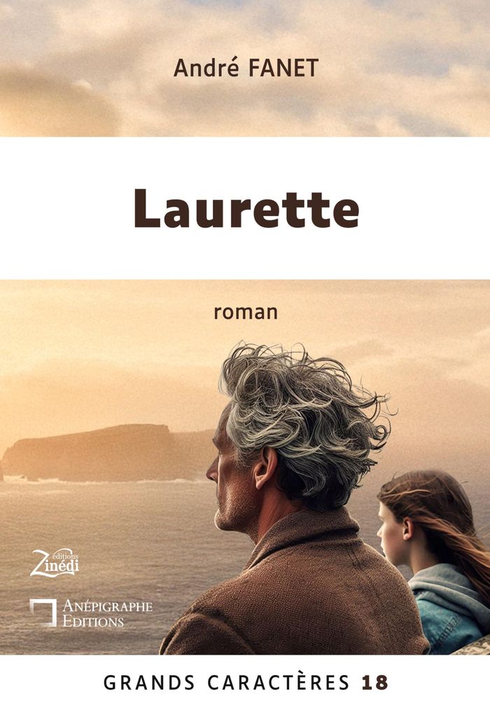 Couverture du livre « Laurette : roman » de André Fanet, librairie Les Contes Infusés à Corte