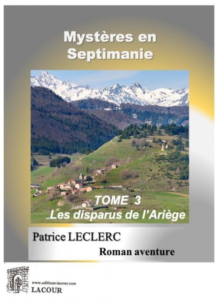 Couverture du livre « LES DISPARUS DE L'ARIEGE » de Patrice Leclerc, librairie Les Contes Infusés à Corte