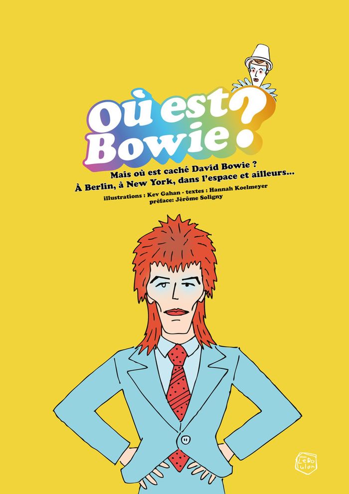 Couverture du livre « Où est Bowie ? : mais où est caché David Bowie ? À Berlin, à New York, dans l'espace et ailleurs », librairie Les Contes Infusés à Corte