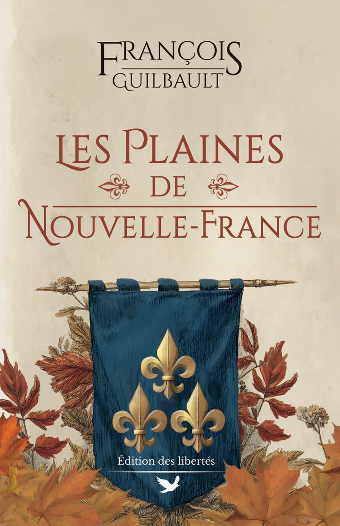 Couverture du livre « Les Plaines de Nouvelle-France » de François Guilbault, librairie Les Contes Infusés à Corte