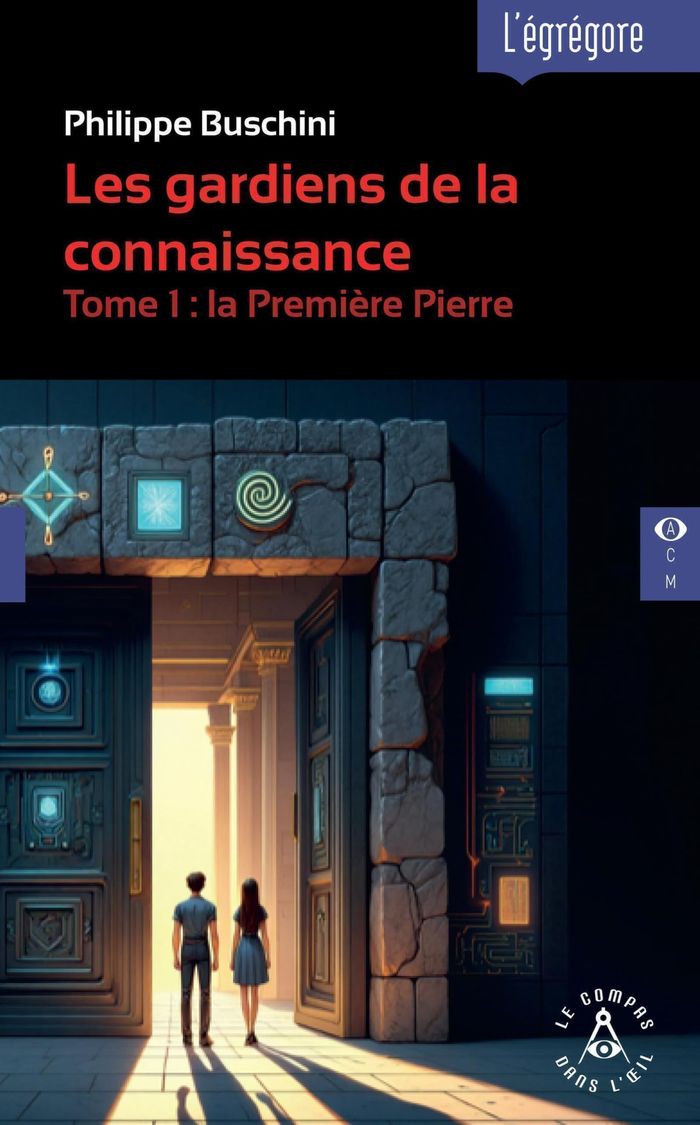 Couverture du livre « Les gardiens de la connaissance » de Philippe Buschini, librairie Les Contes Infusés à Corte