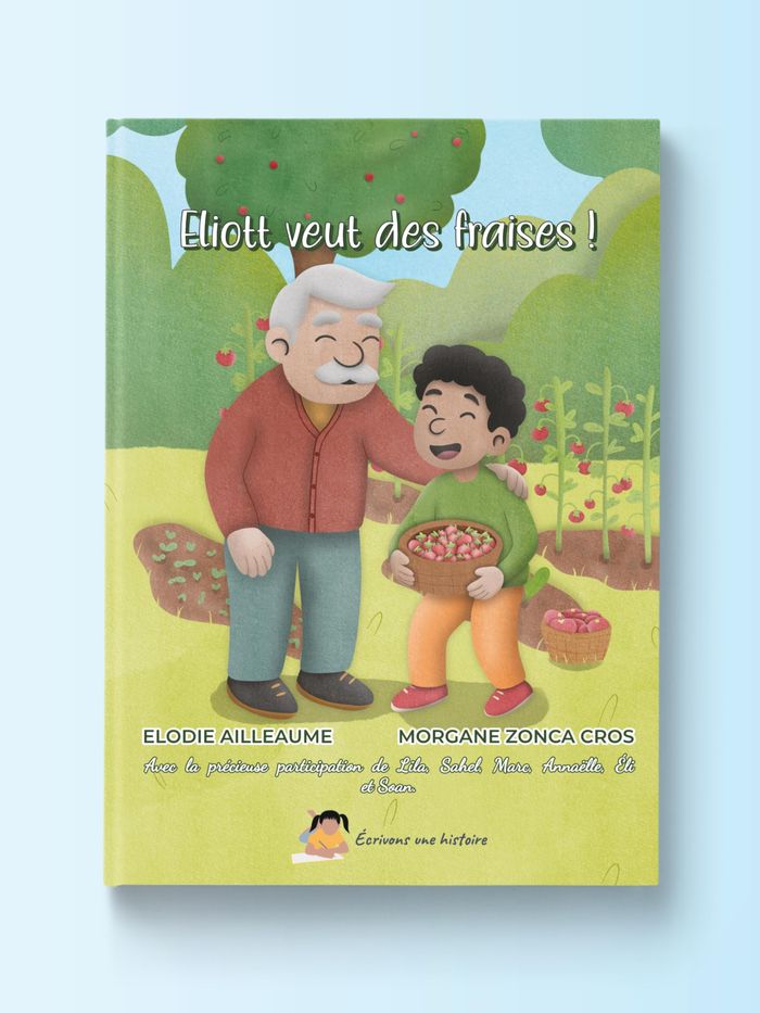 Couverture du livre « Eliott veut des fraises ! », librairie Les Contes Infusés à Corte