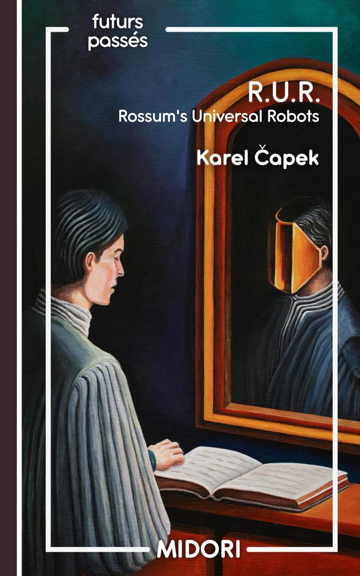 Couverture du livre « RUR, Rossum's universal robots » de Karel Čapek, librairie Les Contes Infusés à Corte