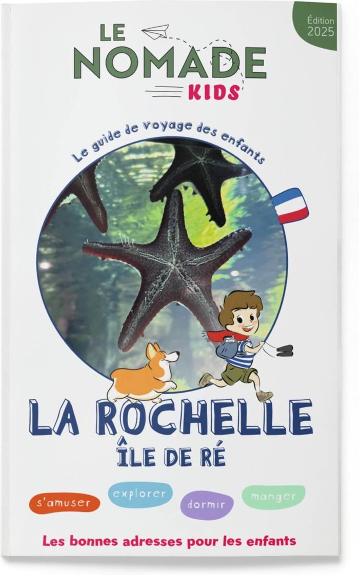 Couverture du livre « La Rochelle, île de Ré : s'amuser, explorer, dormir, manger » de Collectif, librairie Les Contes Infusés à Corte