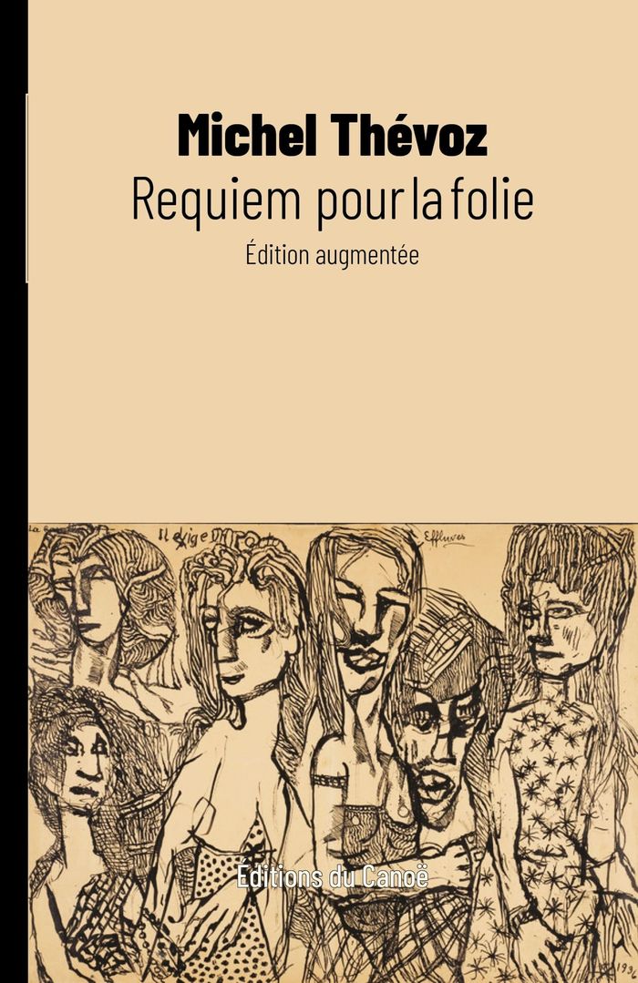 Couverture du livre « REQUIEM POUR LA FOLIE » de Thevoz, Michel, librairie Les Contes Infusés à Corte