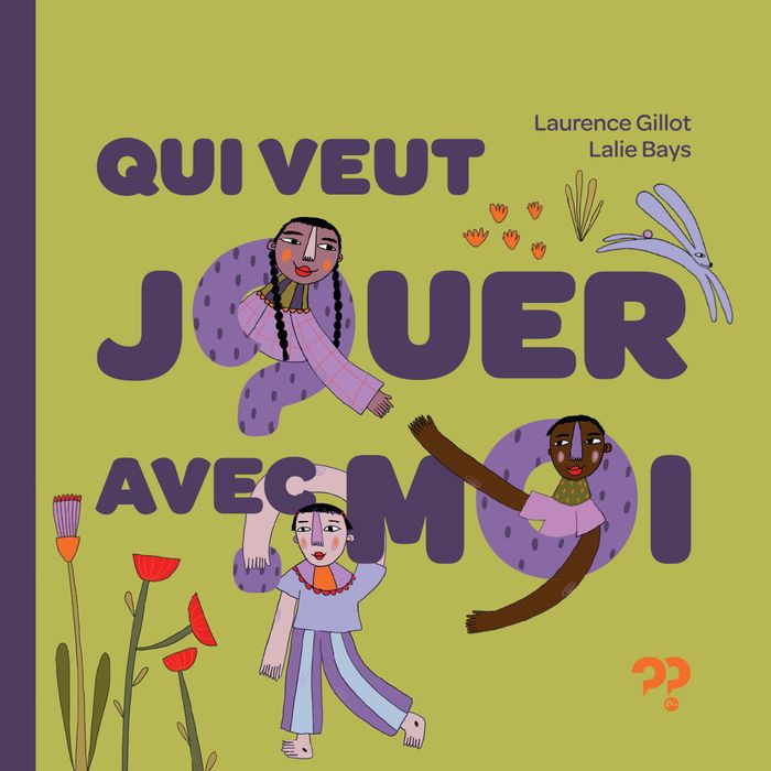 Couverture du livre « QUI VEUT JOUER AVEC MOI ? » de Gillot, Laurence, librairie Les Contes Infusés à Corte