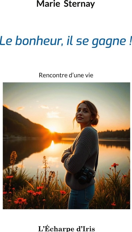 Couverture du livre « Le bonheur, il se gagne ! » de Marie Sternay, librairie Les Contes Infusés à Corte