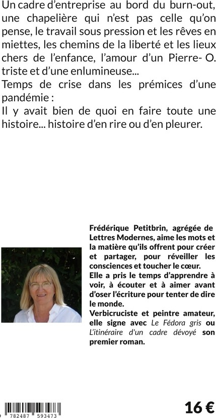 Quatrième de couverture de « Le fédora gris : l'itinéraire d'un cadre dévoyé »
