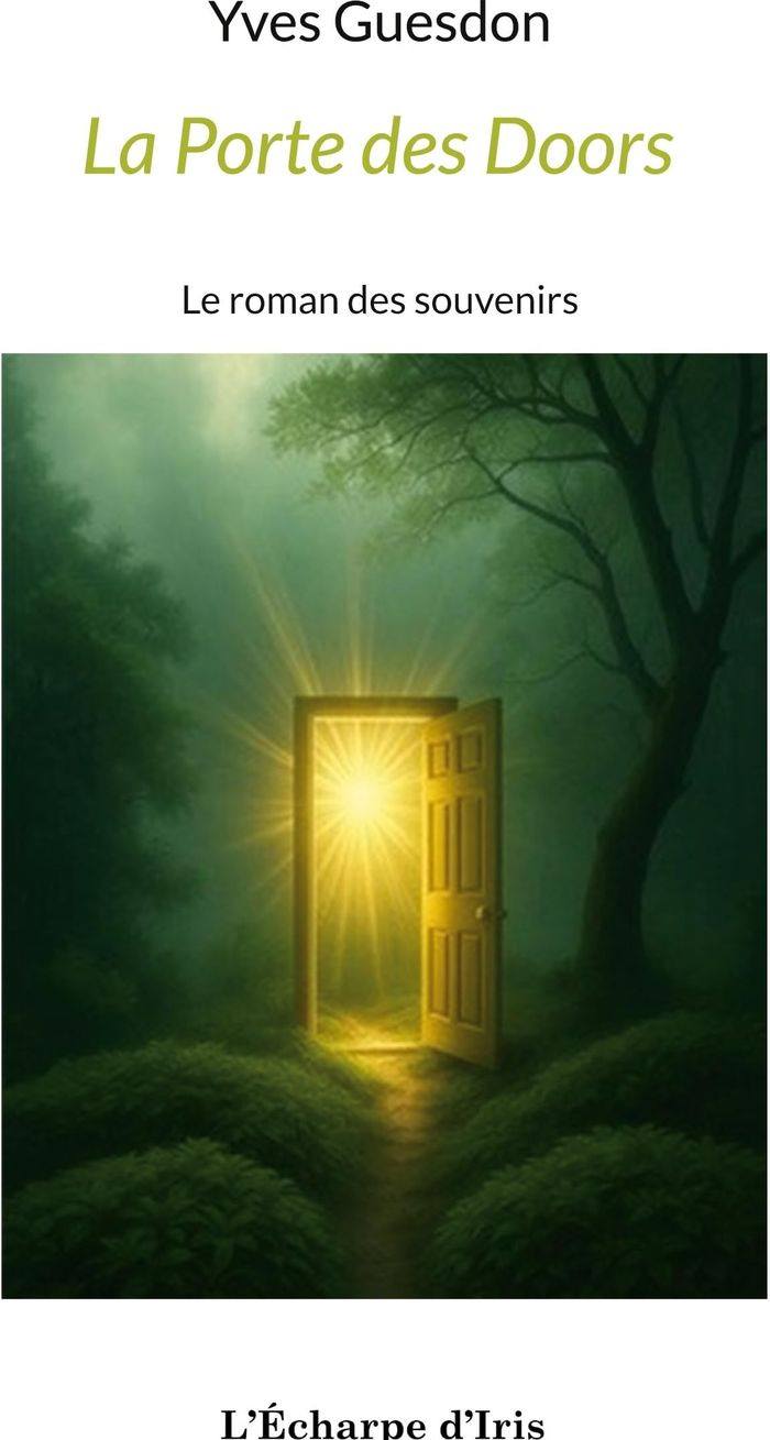 Couverture du livre « La porte des Doors : le roman des souvenirs » de Yves Guesdon, librairie Les Contes Infusés à Corte