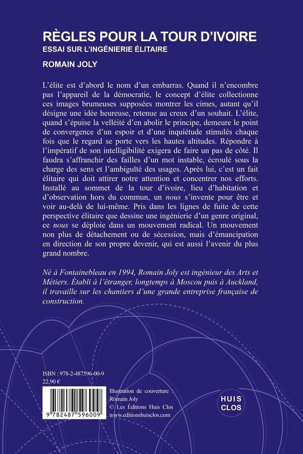 Quatrième de couverture de « Règles pour la tour d'ivoire : essai sur l'ingénierie élitaire »