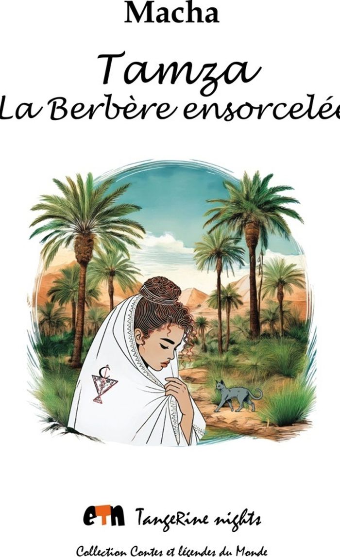 Couverture du livre « Tamza : la Berbère ensorcelée », librairie Les Contes Infusés à Corte