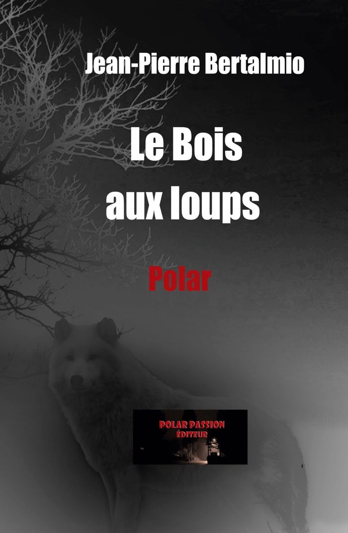 Couverture du livre « LE BOIS AUX LOUPS », librairie Les Contes Infusés à Corte