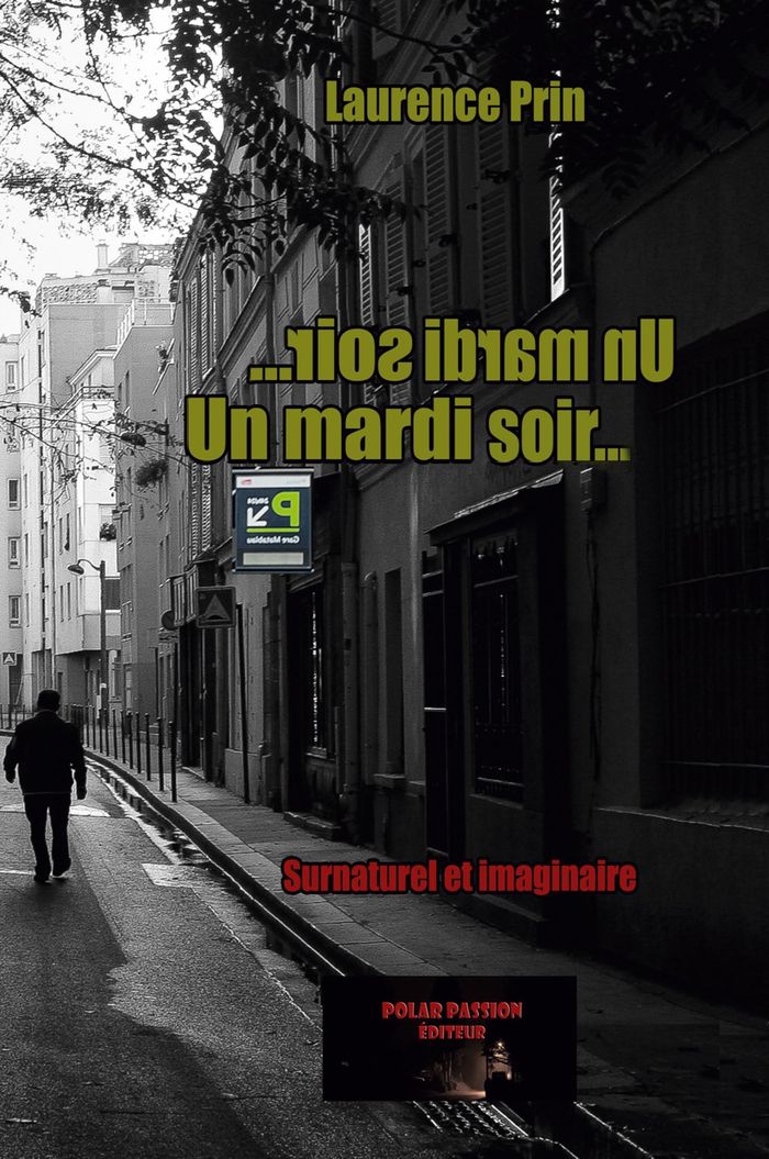 Couverture du livre « UN MARDI SOIR... - QUAND LES REFLETS PRENNENT VIE : UN THRILLER FANTASTIQUE ENTRE REALITE ET MIROIR », librairie Les Contes Infusés à Corte