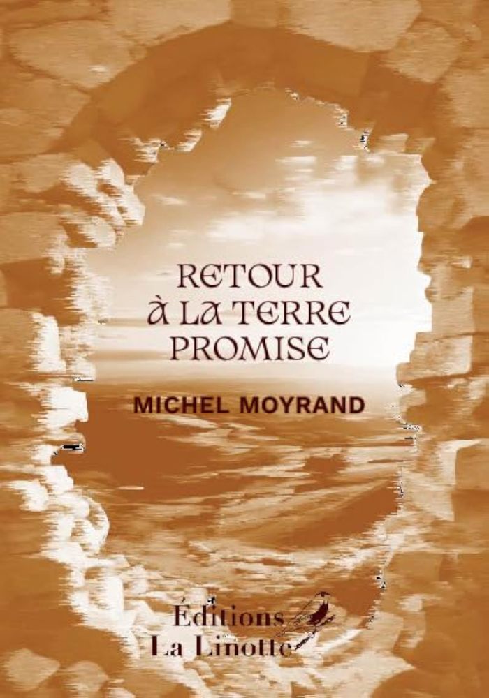 Couverture du livre « Retour à la terre promise : roman » de Michel Moyrand, librairie Les Contes Infusés à Corte