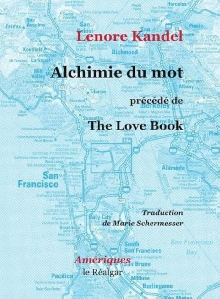Couverture du livre « Alchimie du mot » de Lenore Kandel, librairie Les Contes Infusés à Corte