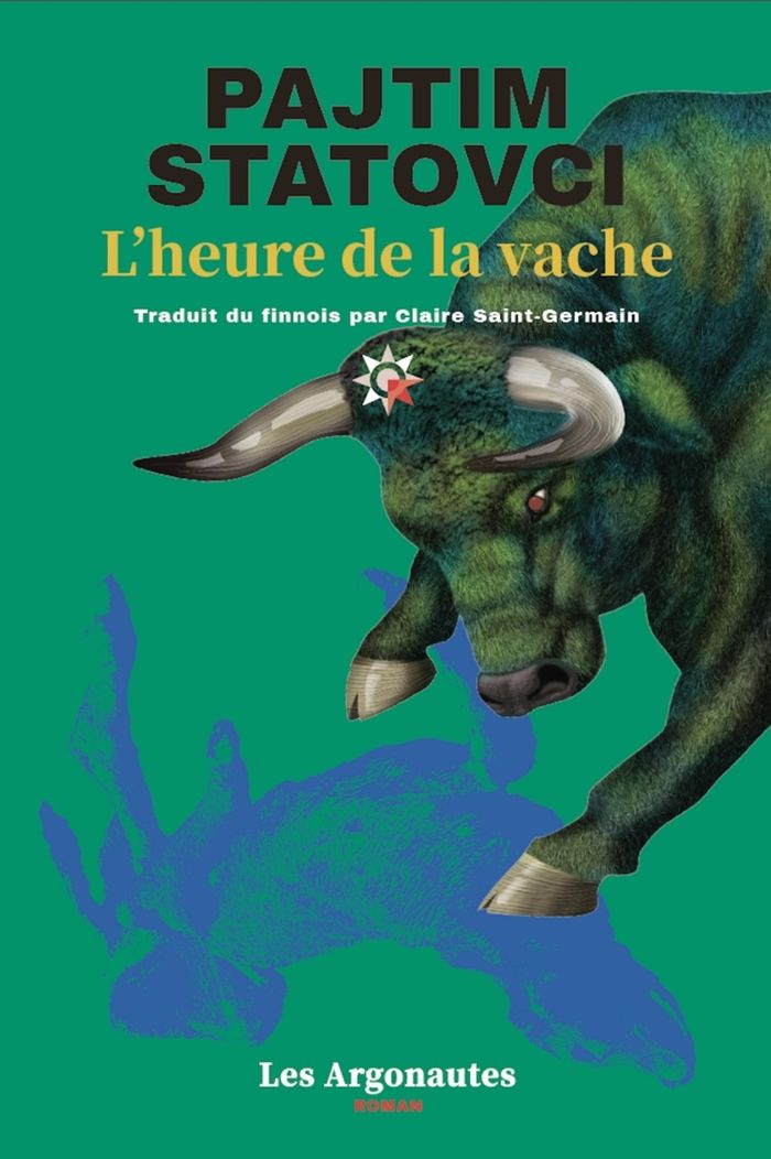 Couverture du livre « L'heure de la vache : roman » de Pajtim Statovci, librairie Les Contes Infusés à Corte