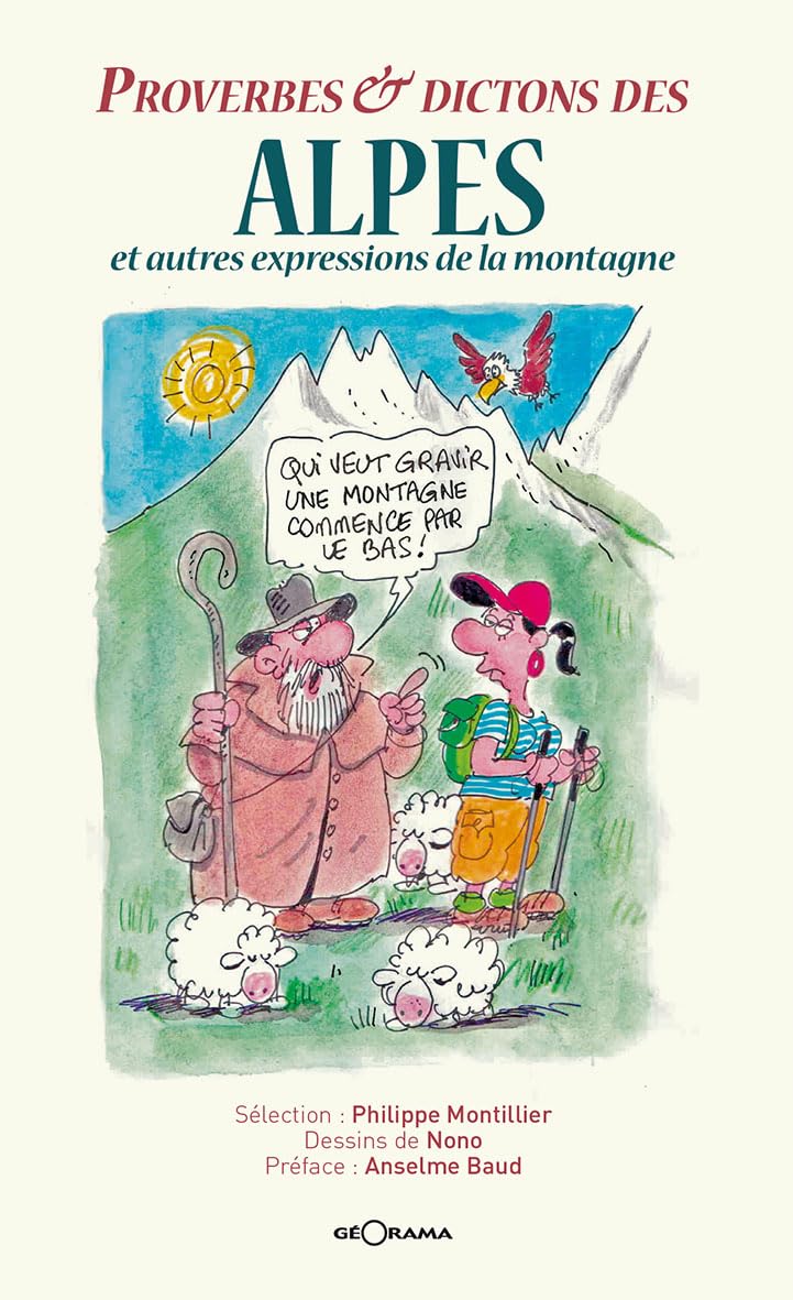 Couverture du livre « Proverbes & dictons des Alpes et autres expressions de la montagne » de sélection, librairie Les Contes Infusés à Corte