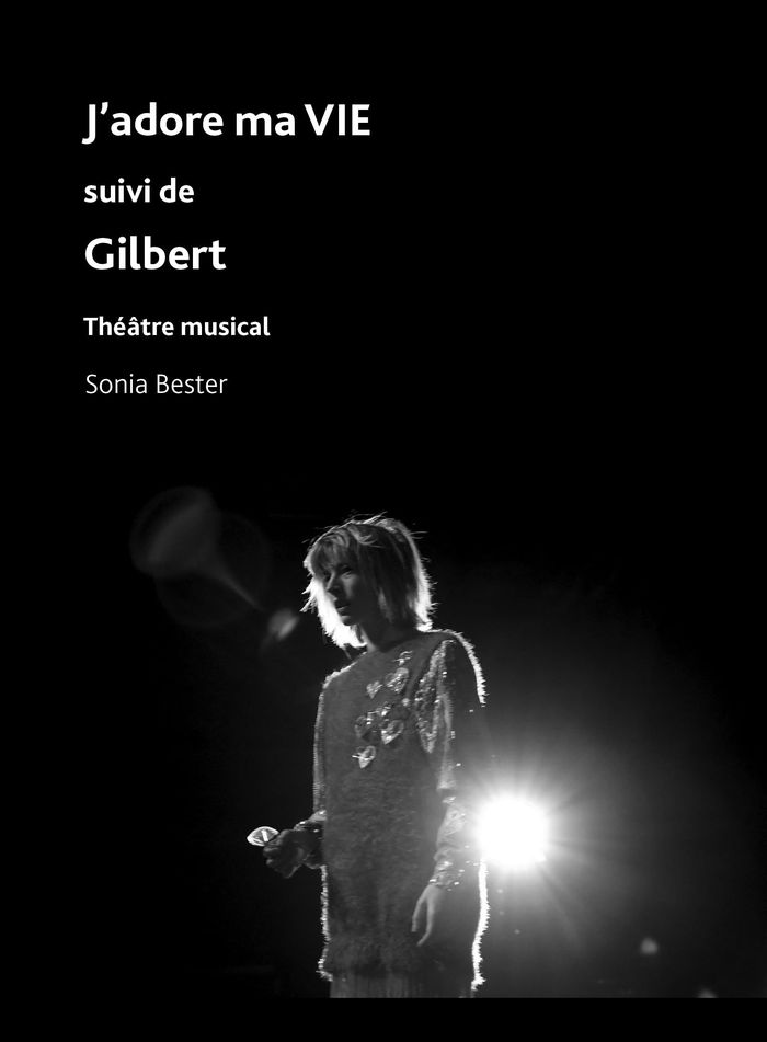 Couverture du livre « J'adore ma VIE : suivi de Gilbert », librairie Les Contes Infusés à Corte
