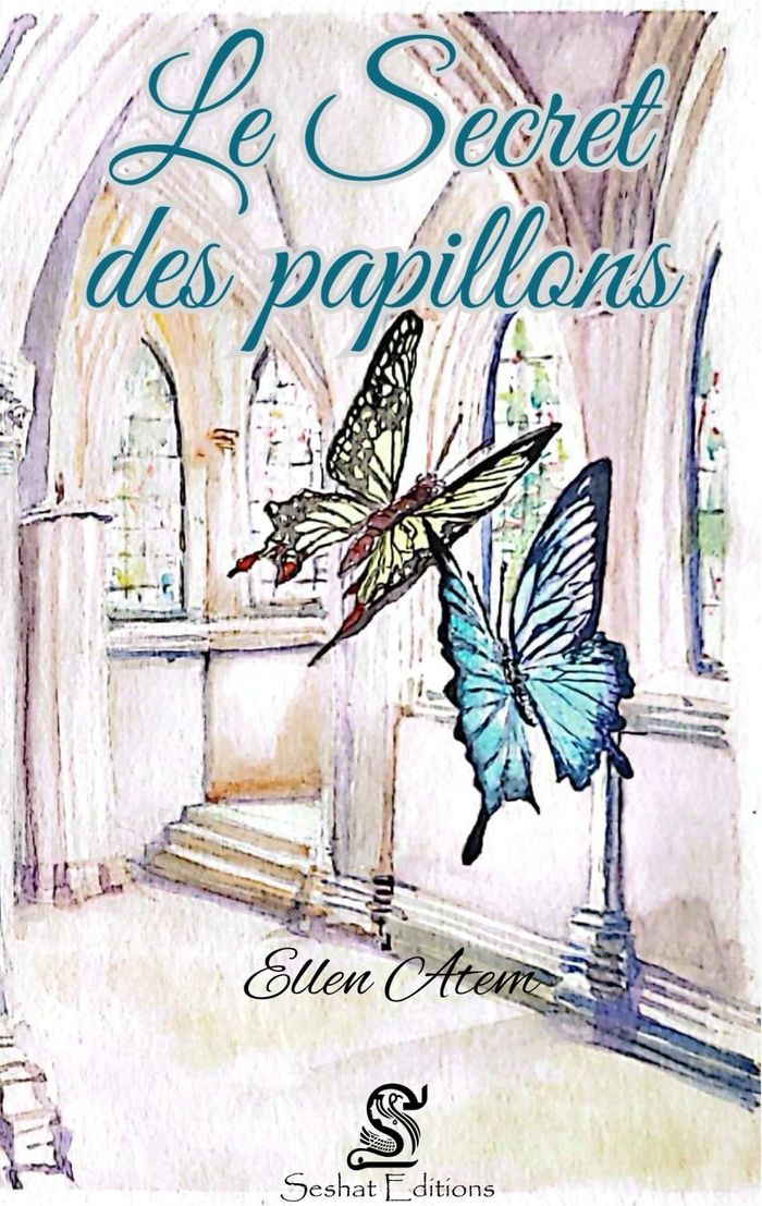 Couverture du livre « Le secret des papillons » de Ellen Atem, librairie Les Contes Infusés à Corte