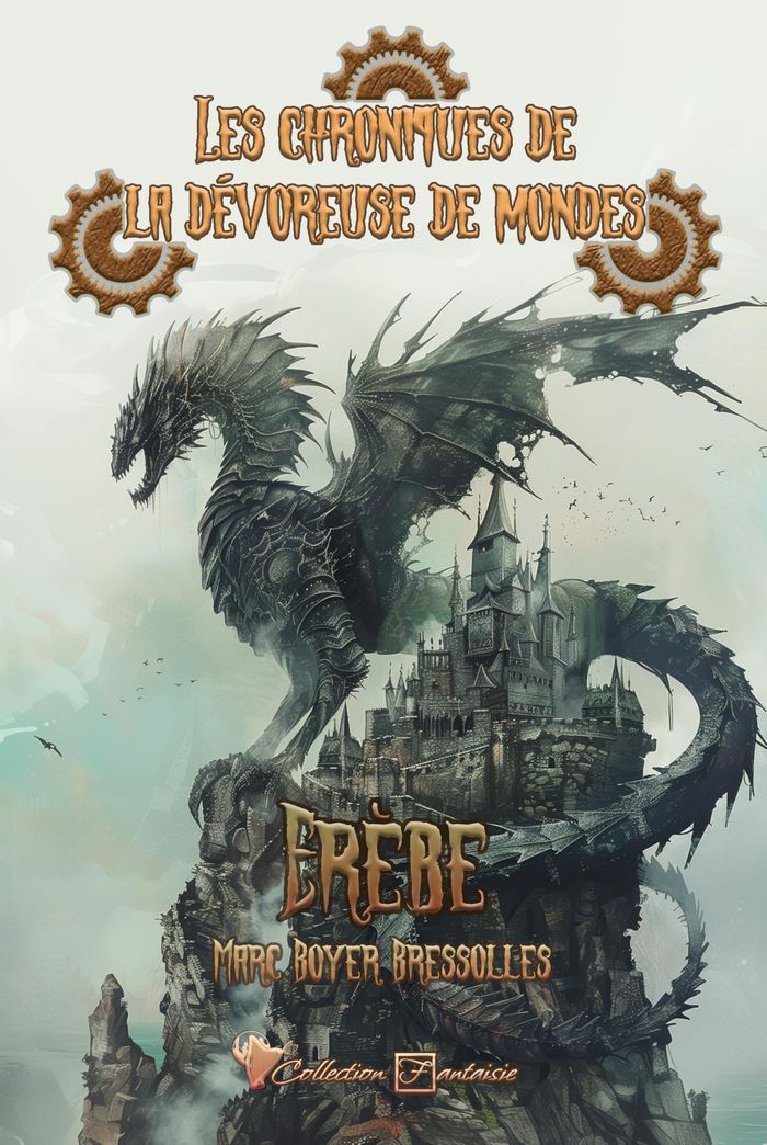 Couverture du livre « LES CHRONIQUES DE LA DEVOREUSE DE MONDES - T02 - LES CHRONIQUES DE LA DEVOREUSE DE MONDES - EREBE » de Bressolles Boyer, librairie Les Contes Infusés à Corte