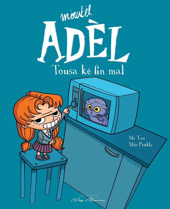 Couverture du livre « Mowtèl Adèl Tousa ké fin mal » de Tan Mr, librairie Les Contes Infusés à Corte