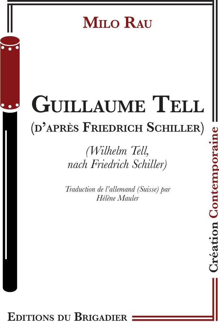 Couverture du livre « Guillaume Tell (d'après Friedrich Schiller) » de Milo Rau, librairie Les Contes Infusés à Corte