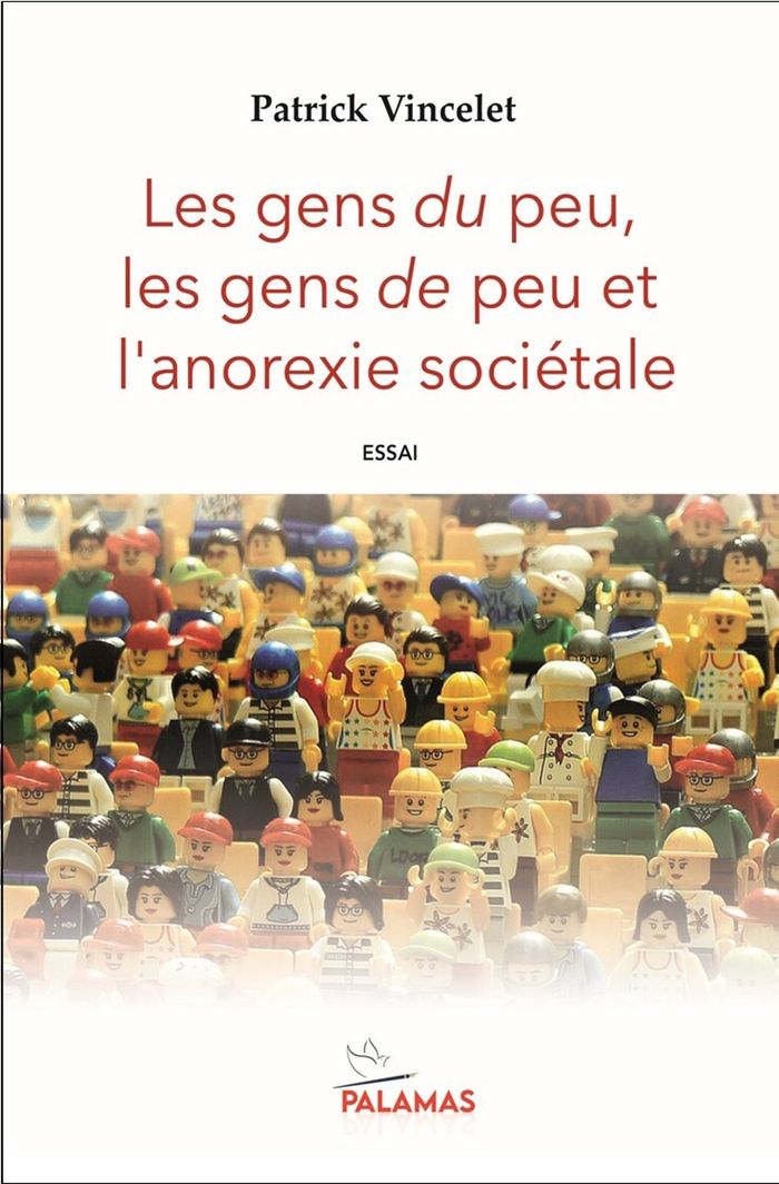 Couverture du livre « Les gens du peu, les gens de peu et l'anorexie sociétale » de Patrick Vincelet, librairie Les Contes Infusés à Corte