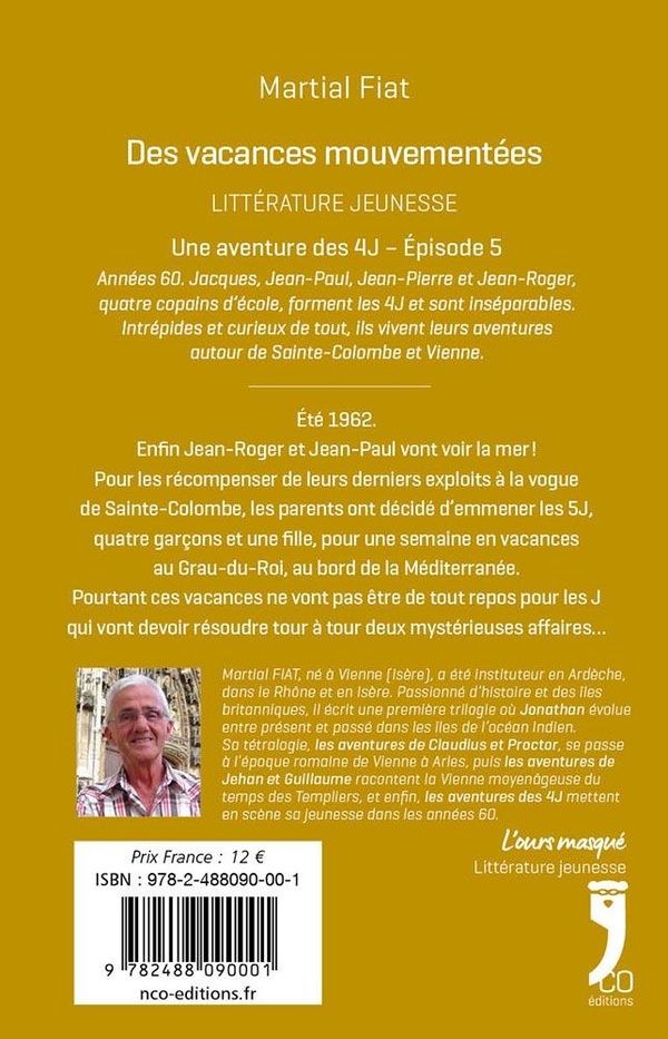 Quatrième de couverture de « Des vacances mouvementées : Une aventure des 4J - Roman »