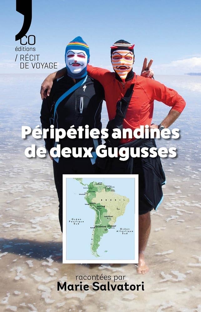 Couverture du livre « Péripéties andines de deux Gugusses : Roman » de Marie Salvatori, librairie Les Contes Infusés à Corte