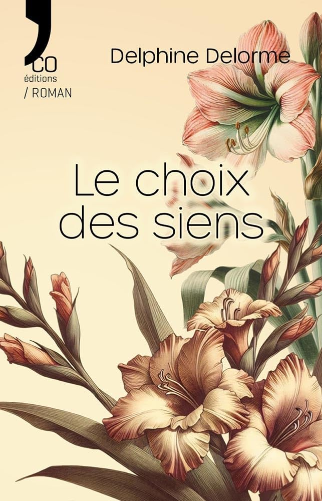 Couverture du livre « Le choix des siens : roman », librairie Les Contes Infusés à Corte