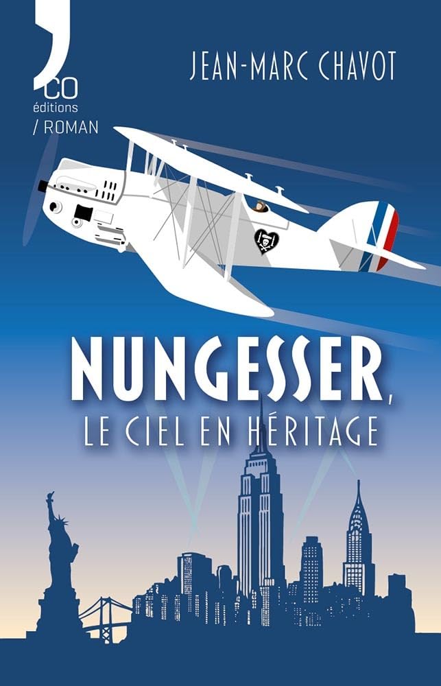 Couverture du livre « Nungesser, le ciel en héritage : roman », librairie Les Contes Infusés à Corte