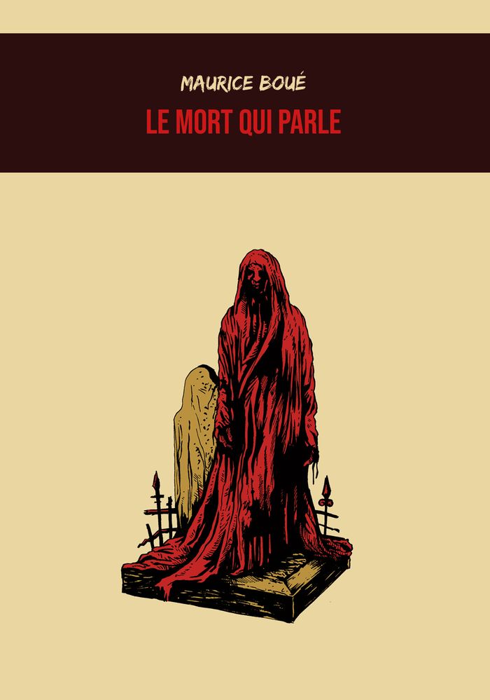 Couverture du livre « LE MORT QUI PARLE » de Boue/carvalho, librairie Les Contes Infusés à Corte