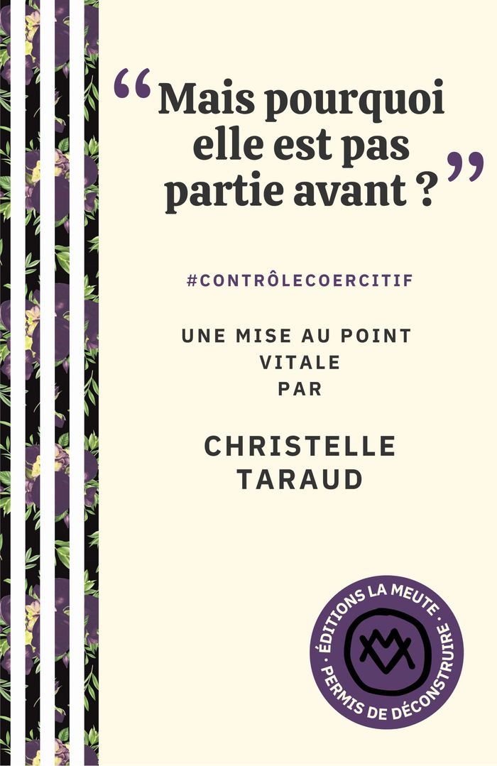 Couverture du livre « "MAIS POURQUOI ELLE EST PAS PARTIE AVANT ?" - #CONTROLECOERCITIF. UNE MISE AU POINT VITALE », librairie Les Contes Infusés à Corte