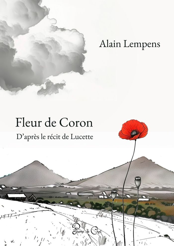 Couverture du livre « Fleur de coron : d'après le récit de Lucette » de Alain Lempens, librairie Les Contes Infusés à Corte