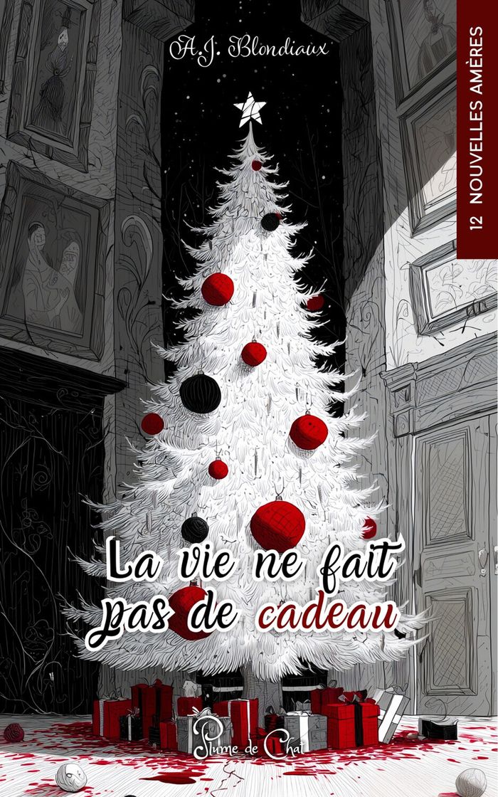 Couverture du livre « LaVie ne fait pas de cadeaux : recueil de 12 nouvelles » de AJ Blondiaux, librairie Les Contes Infusés à Corte