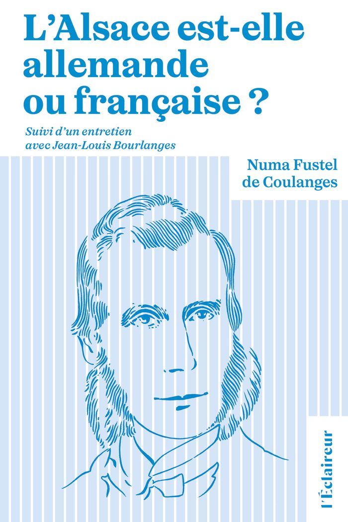 Couverture du livre « L'Alsace est-elle allemande ou française ? » de Numa Denis Fustel de Coulanges, librairie Les Contes Infusés à Corte