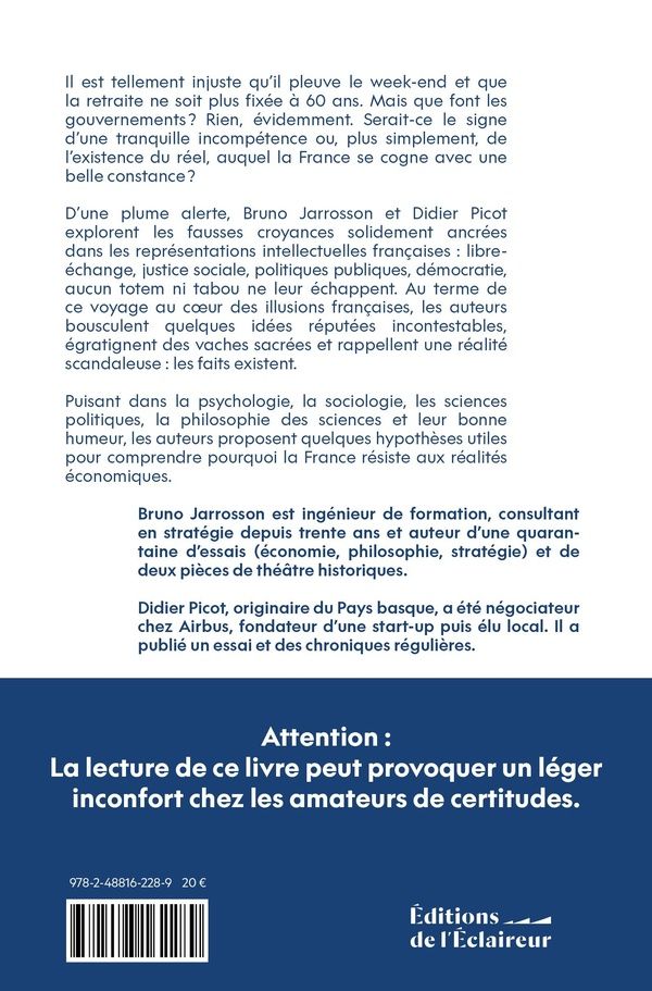 Quatrième de couverture de « LE PAYS QUI VOULAIT INTERDIRE LA PLUIE LE WEEK-END : POURQUOI LA FRANCE RESISTE AUX REALITES ECONOMI »