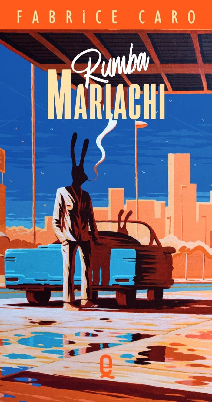 Couverture du livre « Rumba mariachi » de Fabrice Caro, librairie Les Contes Infusés à Corte