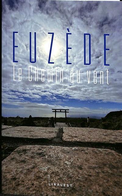 Couverture du livre « Le chemin du vent » de Euzède, librairie Les Contes Infusés à Corte