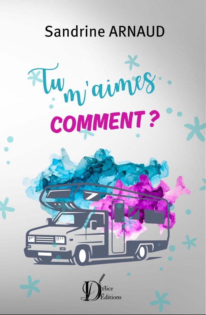 Couverture du livre « Tu m'aimes comment ? » de Sandrine Arnaud, librairie Les Contes Infusés à Corte