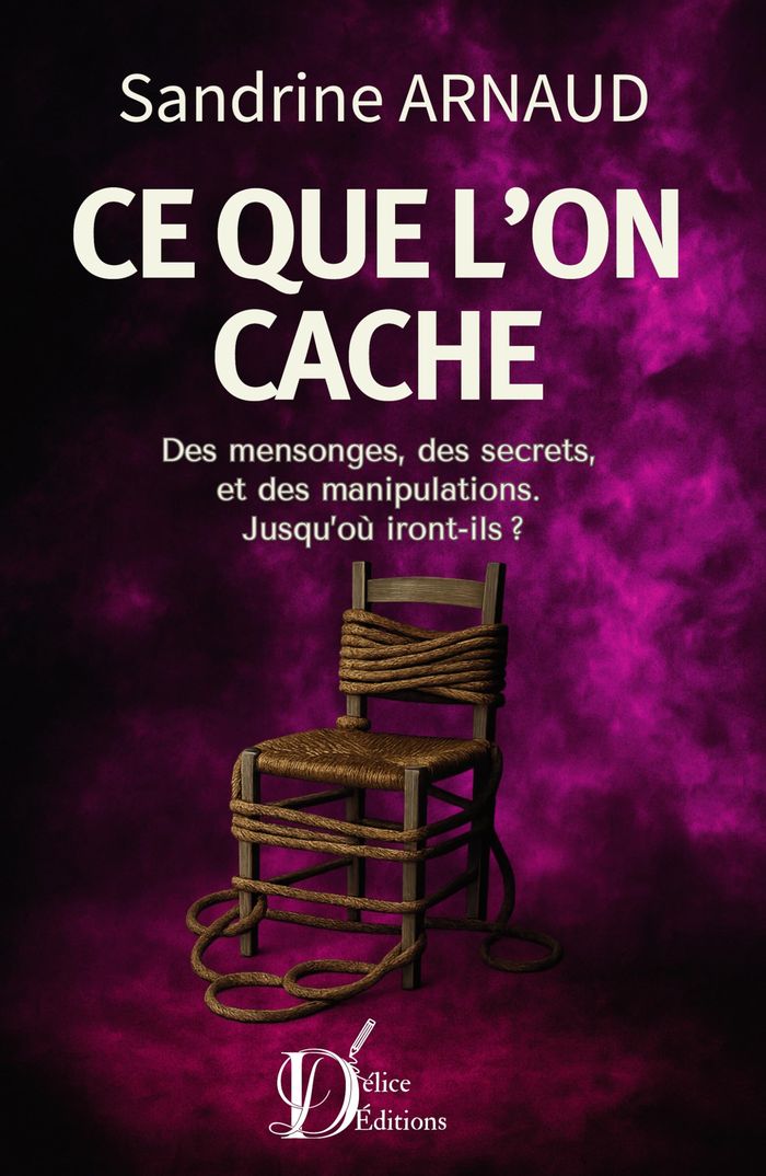 Couverture du livre « Ce que l'on cache » de Sandrine Arnaud, librairie Les Contes Infusés à Corte