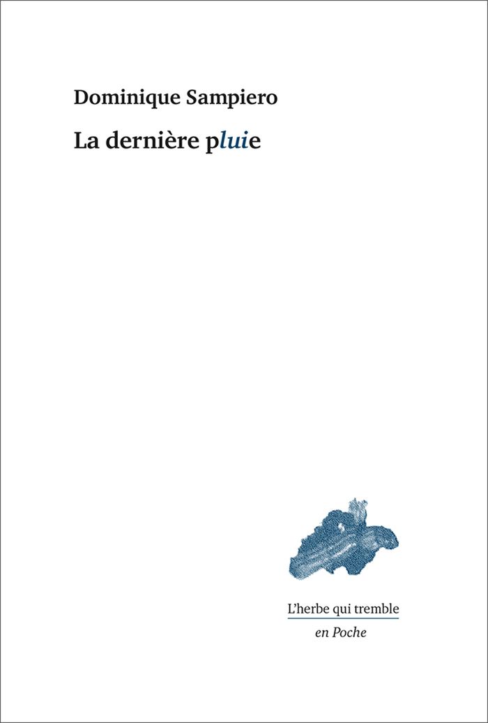 Couverture du livre « La dernière pluie » de Dominique Sampiero, librairie Les Contes Infusés à Corte