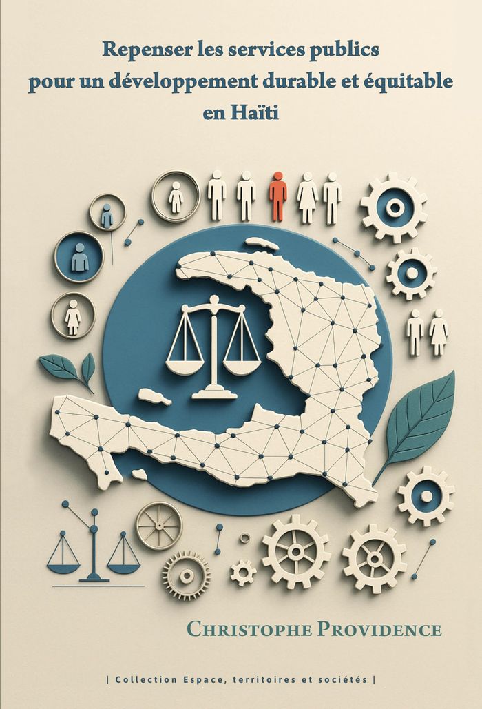 Couverture du livre « Repenser les services publics pour un développement durable et équitable en Haïti » de Christophe Providence, librairie Les Contes Infusés à Corte