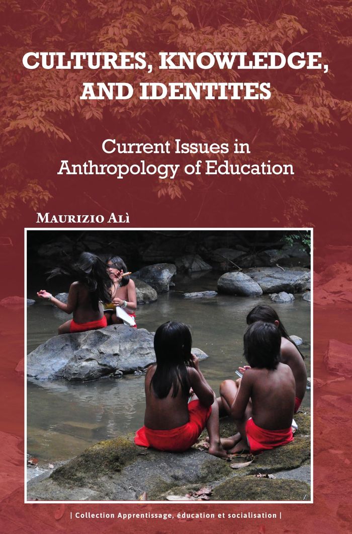Couverture du livre « CULTURES, KNOWLEDGE AND IDENTITIES - CURRENT ISSUES IN ANTHROPOLOGY OF EDUCATION », librairie Les Contes Infusés à Corte