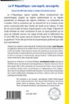 Quatrième de couverture de « La Ve République : son esprit, ses esprits »
